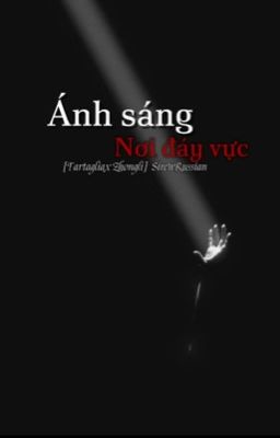 [Tartali]-Ánh sáng nơi đáy vực-