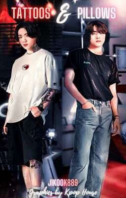 TATTOOS AND PILLOWS | TAEKOOK [COMPLETED]✓