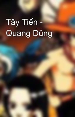 Tây Tiến - Quang Dũng