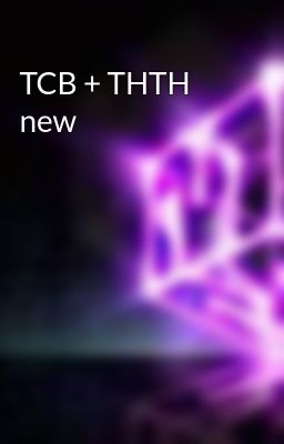 TCB + THTH new