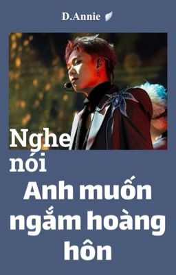 TDDxLQH| Nghe nói anh muốn ngắm hoàng hôn