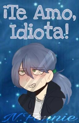 ¡Te Amo, Idiota! {ONE-SHOT} #FNAFHS