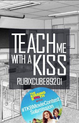 Teach Me with a Kiss (Completed | One Shot)