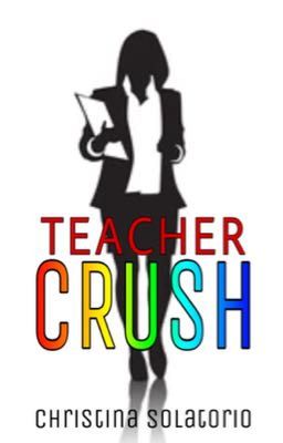 Teacher Crush