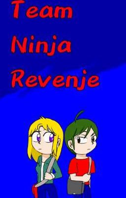 Team Ninja Revenge (Historia Fanfics de Randy Cunningham Ninja Total)