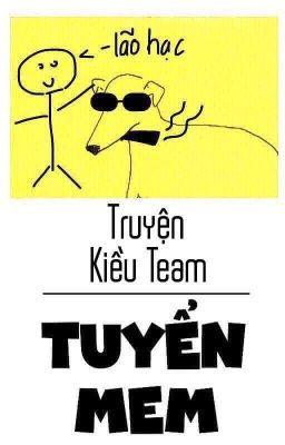 [TEAM TRUYỆN KIỀU] Tuyển Nhân