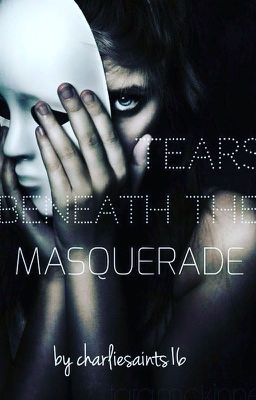 Tears Beneath the Masquerade