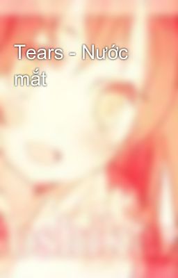 Tears - Nước mắt