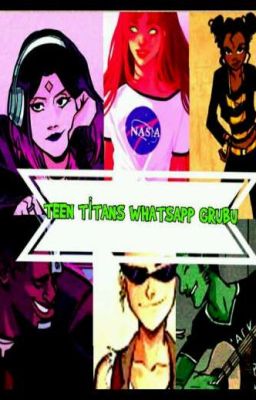 Teen Titans Whatsapp grubu