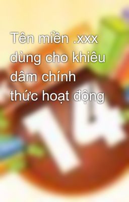 Tên miền .xxx dùng cho khiêu dâm chính thức hoạt động