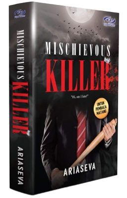 [Terbit] Mischievous Killer [UNEDITED]