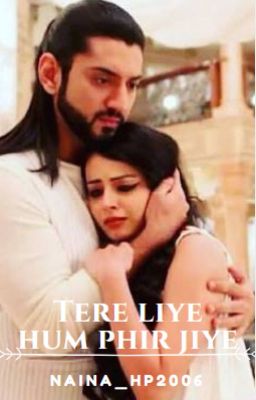 TERE LIYE HUM PHIR JIYE - A RiKara Story