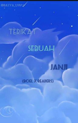 Terikat Sebuah Janji (BoEl X Readers)