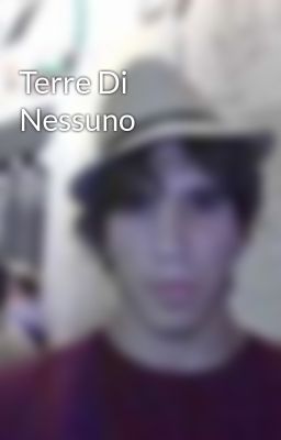 Terre Di Nessuno