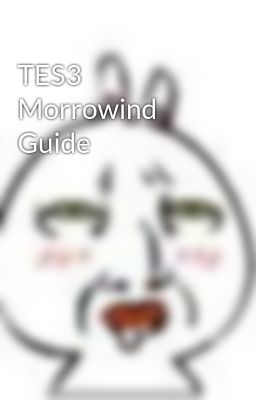 TES3 Morrowind Guide