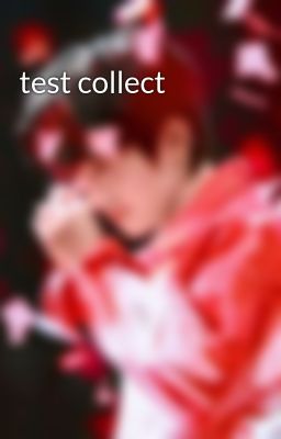 test collect