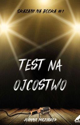 Test na ojcostwo (SKAZANI NA ROCKA #1) - PREMIERA 03.11.2024