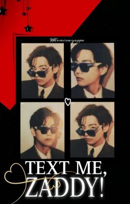 Text me, Zaddy! || Kth