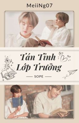 Text | Tán Tỉnh Lớp Trưởng // Sope