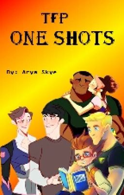 TFP One Shots (Requests Open)