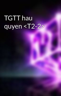 TGTT hau quyen <T2-2>