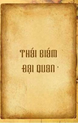 THÁI GIÁM ĐẠI QUAN