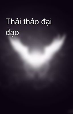 Thải thảo đại đạo