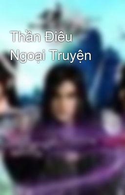 Thần Điêu Ngoại Truyện