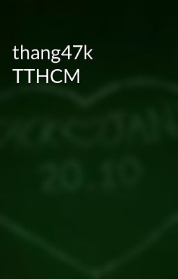 thang47k TTHCM