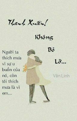 Thanh Xuân! Không Bỏ Lỡ...