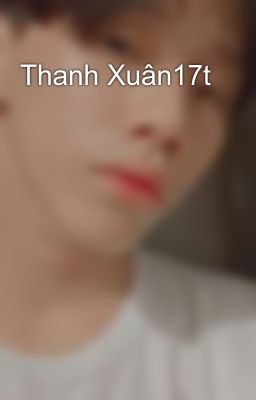 Thanh Xuân17t