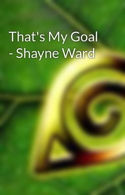 That's My Goal - Shayne Ward