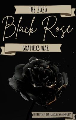 The 2020 Blackrose Graphics War