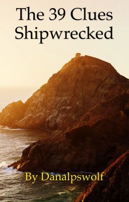 The 39 Clues, Fanfic, Shipwrecked