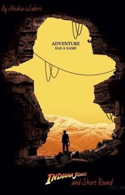 The Adventures of Indiana Jones and Short Round