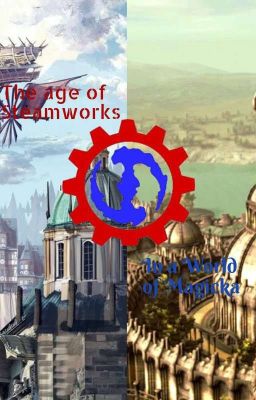 The Age of Steamworks In A World of Magicka