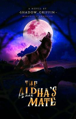 The Alpha's Mate | ON HOLD