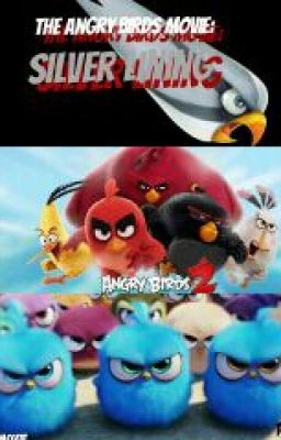 The Angry Birds Movie: Silver Lining 