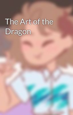 The Art of the Dragon