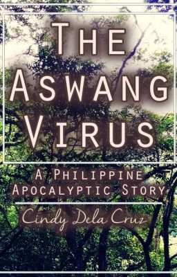 The Aswang Virus - A Philippine Apocalyptic Story