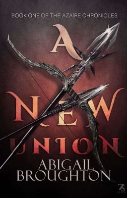 The Azaire Chronicles - A New Union