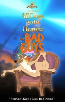 THE BAD GUYS IN: all dogs go to heaven 