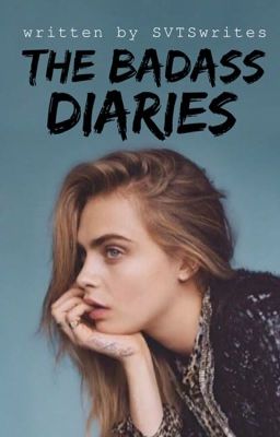 The Badass Diaries ✔️