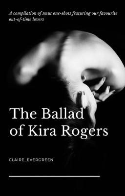 The Ballad of Kira Rogers