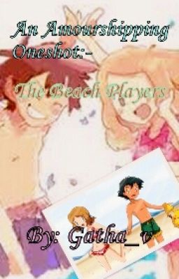 The Beach Players - An Amourshipping Oneshot