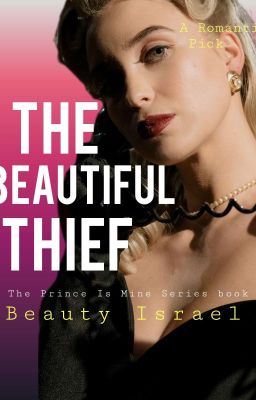 THE BEAUTIFUL THIEF