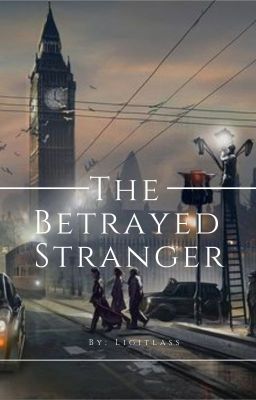 The Betrayed Stranger