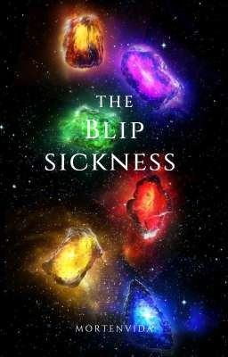 The Blip Sickness ✔