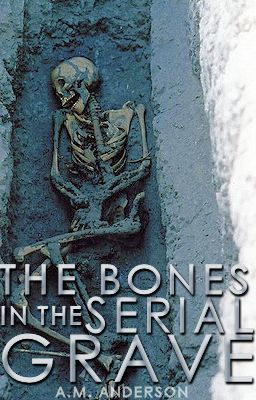 The Bones in the Serial Grave (A Bones/Criminal Minds Story)