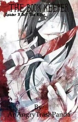 The Book Keeper (Jeff The Killer X Blind Reader)~*Soulmate A.U*~